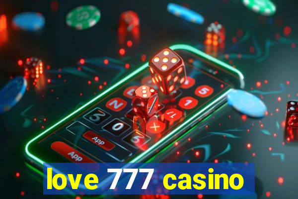 love 777 casino